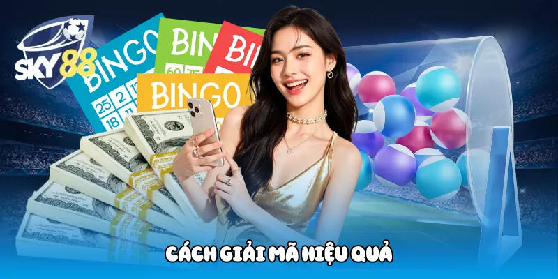Cách giải mã hiệu quả