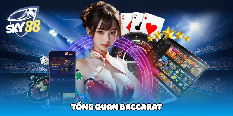 Tổng quan Baccarat