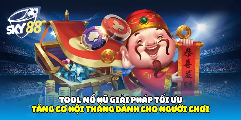 Tool Nổ Hũ