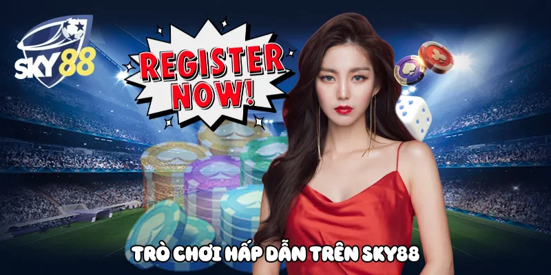 Trò Chơi Hấp Dẫn Trên Sky88